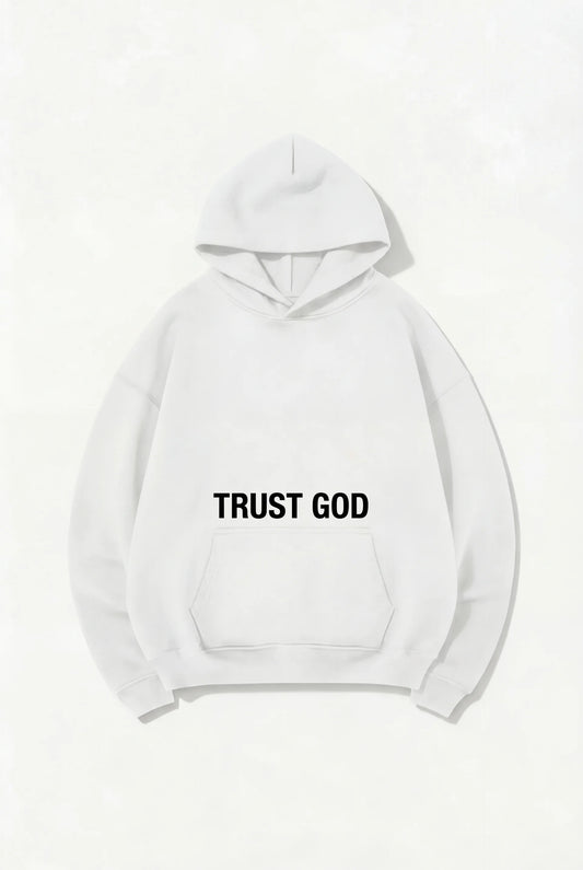 Trust God Hoodie (White)